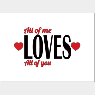 Valentine day gift,cute hearts for love, All of me, love all of you Posters and Art